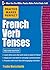 Practice Makes Perfect: French Verb Tenses (Practice Makes Perfect Series) (French Edition)