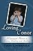 Loving Conor: A Clairvoyant's Memoir on Loving, Bonding and Healing