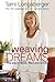 Weaving Dreams: The Joy of Work, The Love of Life