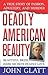 Deadly American Beauty by John Glatt