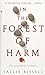 In the Forest of Harm (Mary Crow,# 1)