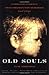 Old Souls by Thomas Shroder