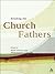 Reading the Church Fathers