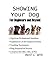 Showing Your Dog: Showing Y...