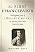 The First Emancipator: The Forgotten Story of Robert Carter, the Founding Father Who Freed His Slaves