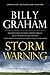Storm Warning: Whether global recession, terrorist threats, or devastating natural disasters, these ominous shadows must bring us back to the Gospel