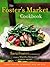 The Foster's Market Cookbook by Sara  Foster