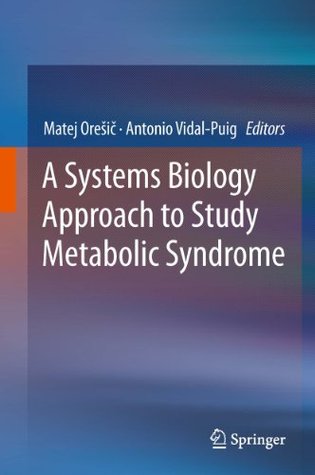 A Systems Biology Approach to Study Metabolic Syndrome (Kindle Edition)