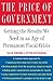 The Price of Government: Getting the Results We Need in an Age of Permanent Fiscal Crisis