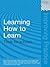 Learning How to Learn: Tools for Schools (Improving Practice (TLRP))