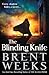 The Blinding Knife (Lightbringer Book 2)
