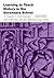 Learning to Teach History in the Secondary School: A Companion to School Experience (Learning to Teach Subjects in the Secondary School Series)
