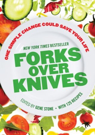 Forks Over Knives: The Plant-Based Way to Health