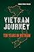 Vietnam Journey: Ten years in Vietnam