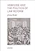 Homicide and the Politics of Law Reform by Jeremy Horder