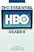 The Essential HBO Reader (Essential Readers in Contemporary Media and Culture)