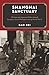 Shanghai Sanctuary: Chinese and Japanese Policy toward European Jewish Refugees during World War II