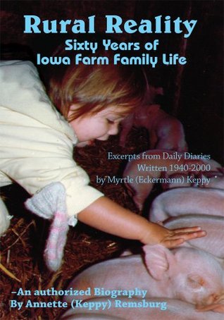 Rural Reality: Sixty Years of Iowa Farm Family Life (Kindle Edition)