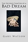 The Second Chapter of a Bad Dream The Second Chapter of a Bad Dream