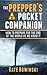 The Prepper's Pocket Companion: How to Prepare for the End of the World as We Know It