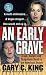 An Early Grave by Gary C. King An Early Grave by Gary C. King
