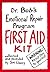 Dr. Bob's Emotional Repair Program First Aid Kit: Warning! Keep this to Yourself!