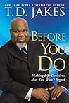 Book cover for Before You Do: Making Great Decisions That You Won't Regret