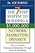 The 7-Step System to Building a $1,000,000 Network Marketing Dynasty: How to Achieve Financial Independence through Network Marketing