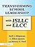 Transforming School Leadership with ISLLC and ELCC