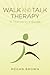 Walk and Talk Therapy: A Therapist's Guide