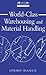 World-Class Warehousing and Material Handling by Edward H. Frazelle World-Class Warehousing and Material Handling by Edward H. Frazelle