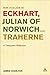 Non-dualism in Eckhart, Julian of Norwich and Traherne: A Theopoetic Reflection