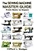 The Sewing Machine Master G...