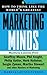 How to Think Like the World's Greatest Marketing Minds: Business Lessons from David Ogilvy, Phil Knight, Philip Kotler, Herb Kelleher, Sergio Zyman, Martha ... Masters of Marketing (The Leader's Edge)