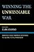 Winning the Unwinnable War by Elan Journo