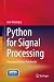 Python for Signal Processing: Featuring IPython Notebooks