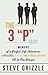 The 3 "P" Man : Memoirs of a Perfect Life Adventure: A Preacher, a Pilot, and a Police Officer All in One Person