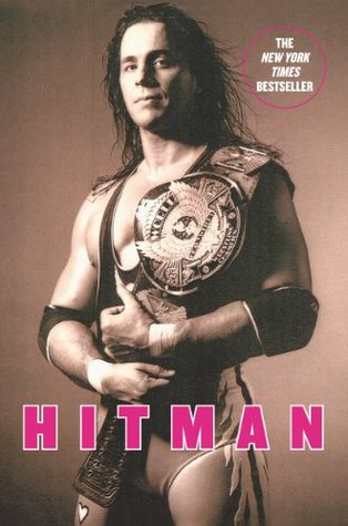 Hitman: My Real Life in the Cartoon World of Wrestling