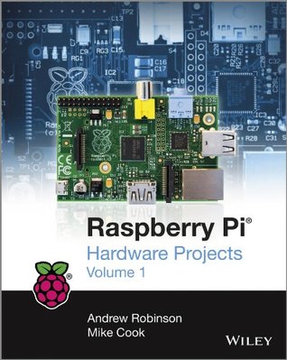 Raspberry Pi Hardware Projects 1 (Kindle Edition)