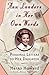 Ann Landers in Her Own Words: Personal Letters to Her Daughter