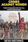 Crimes Against Women: Three Tragedies and the Call for Reform in India