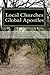 Local Churches Global Apostles by B. Mark Anderson