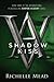 Shadow Kiss (Vampire Academ...