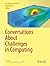 Conversations About Challenges in Computing