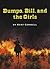 Bumpo, Bill, and the Girls by Kent Conwell