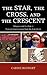 The Star, the Cross, and the Crescent by Carine Bourget