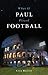 What If Paul Played Football?