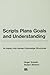 Scripts, Plans, Goals, and Understanding: An Inquiry Into Human Knowledge Structures (Artificial Intelligence Series)