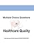 Multiple Choice Questions in Healthcare Quality :