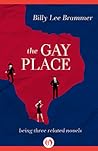 The Gay Place: Be...